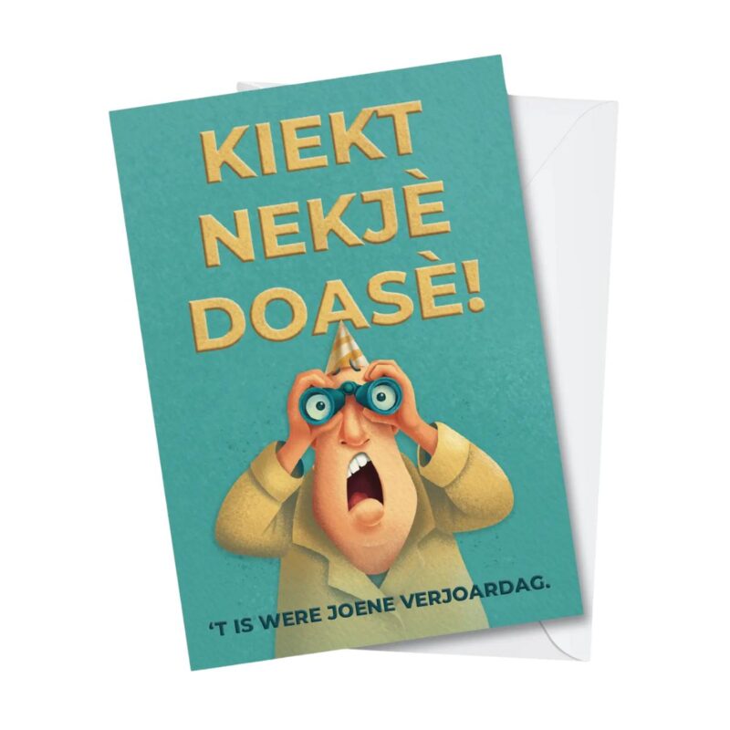 Kiekt nekjè doasè! Verjaardag